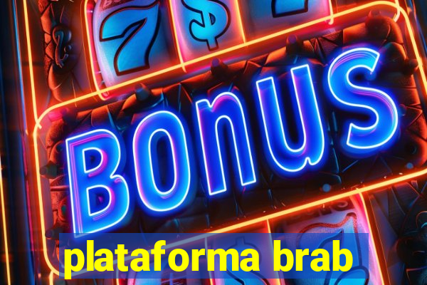 plataforma brab